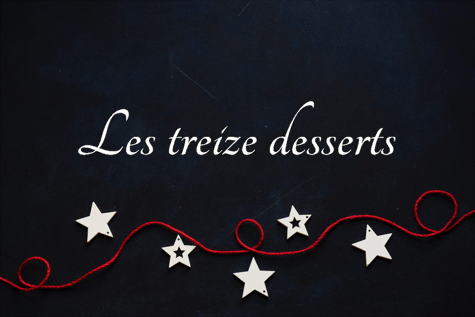 Les 13 desserts ou la tradition provençale de Noël