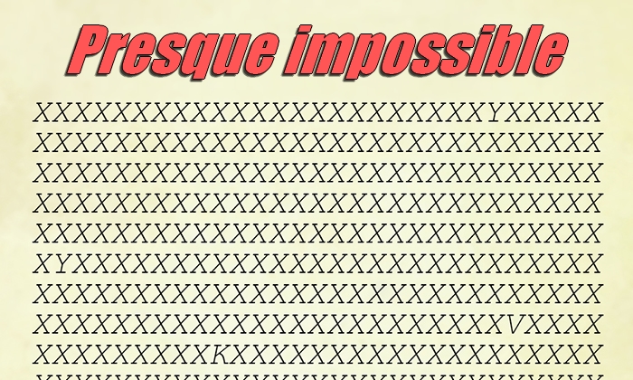 Pouvez-vous trouver les lettres étranges parmi tous les X? Si vous les trouvez toutes, vous pourriez être un génie