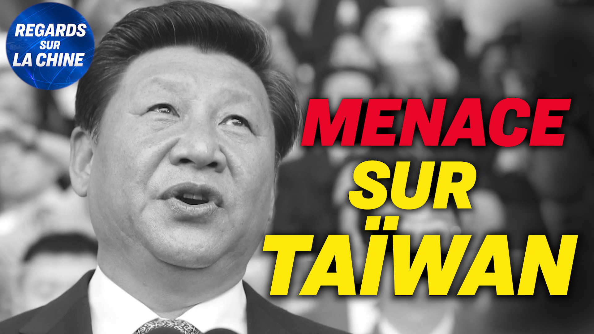 Focus sur la Chine – Taïwan toujours sous la menace de la Chine communiste