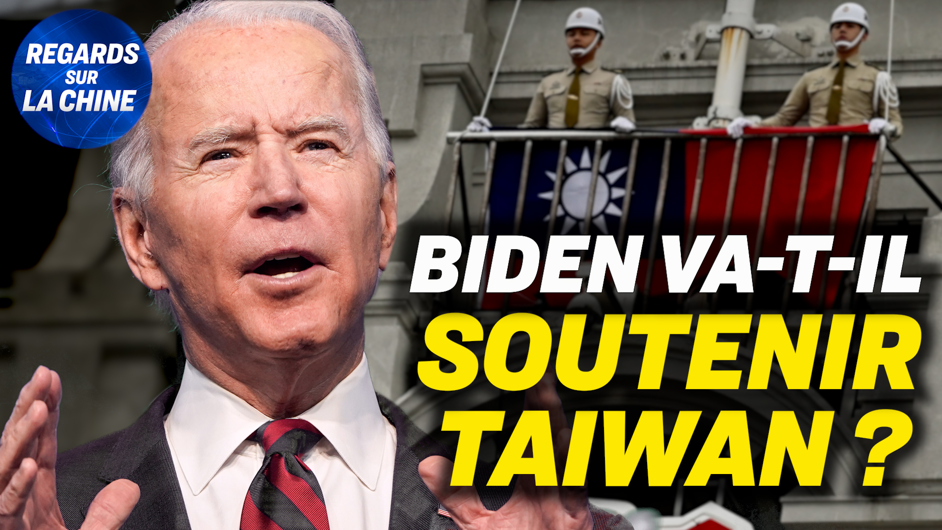 Focus sur la Chine – Biden envoie d&rsquo;anciens fonctionnaires visiter Taïwan