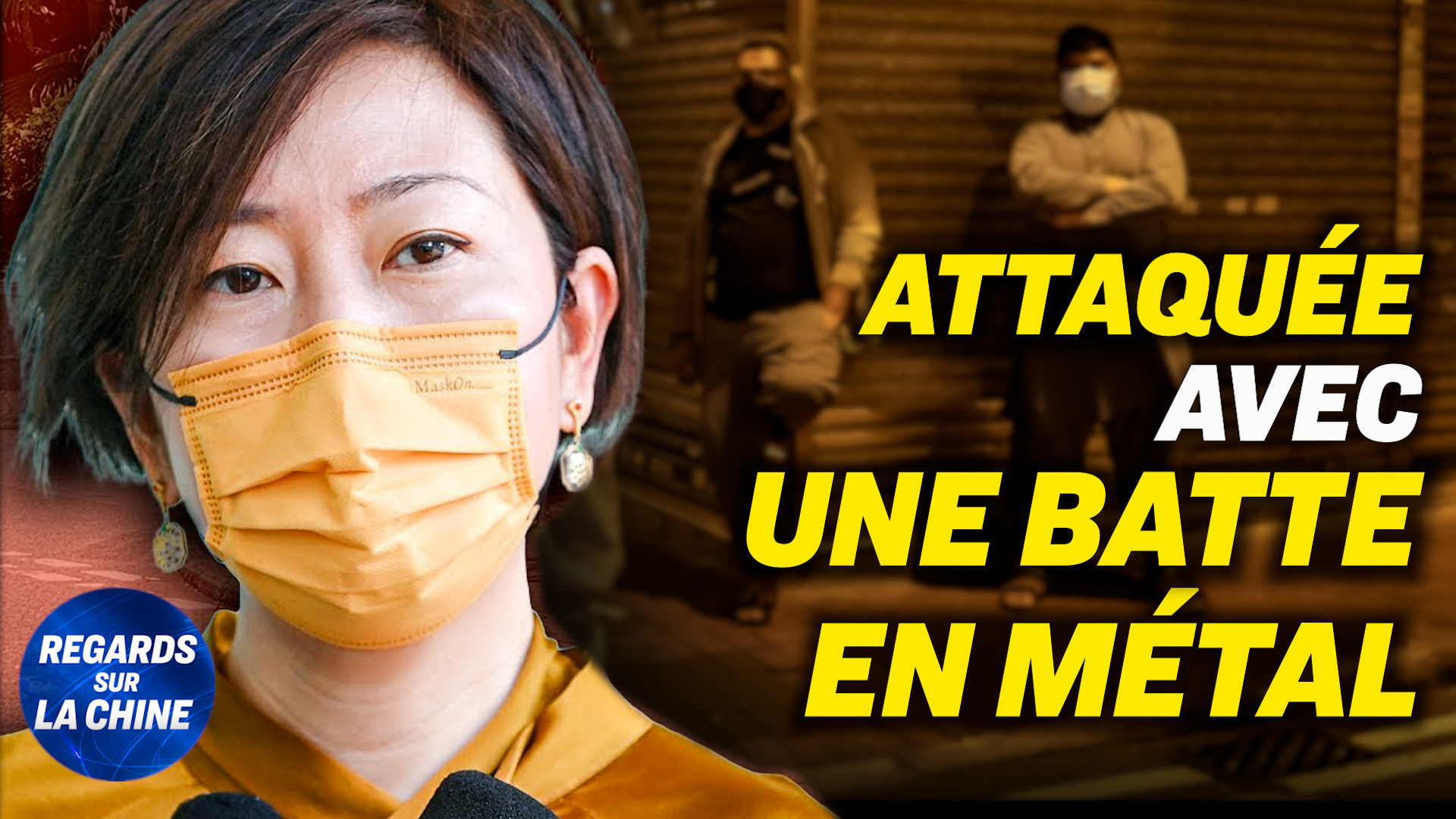 Focus sur la Chine – L’agression d&rsquo;une journaliste de The Epoch Times