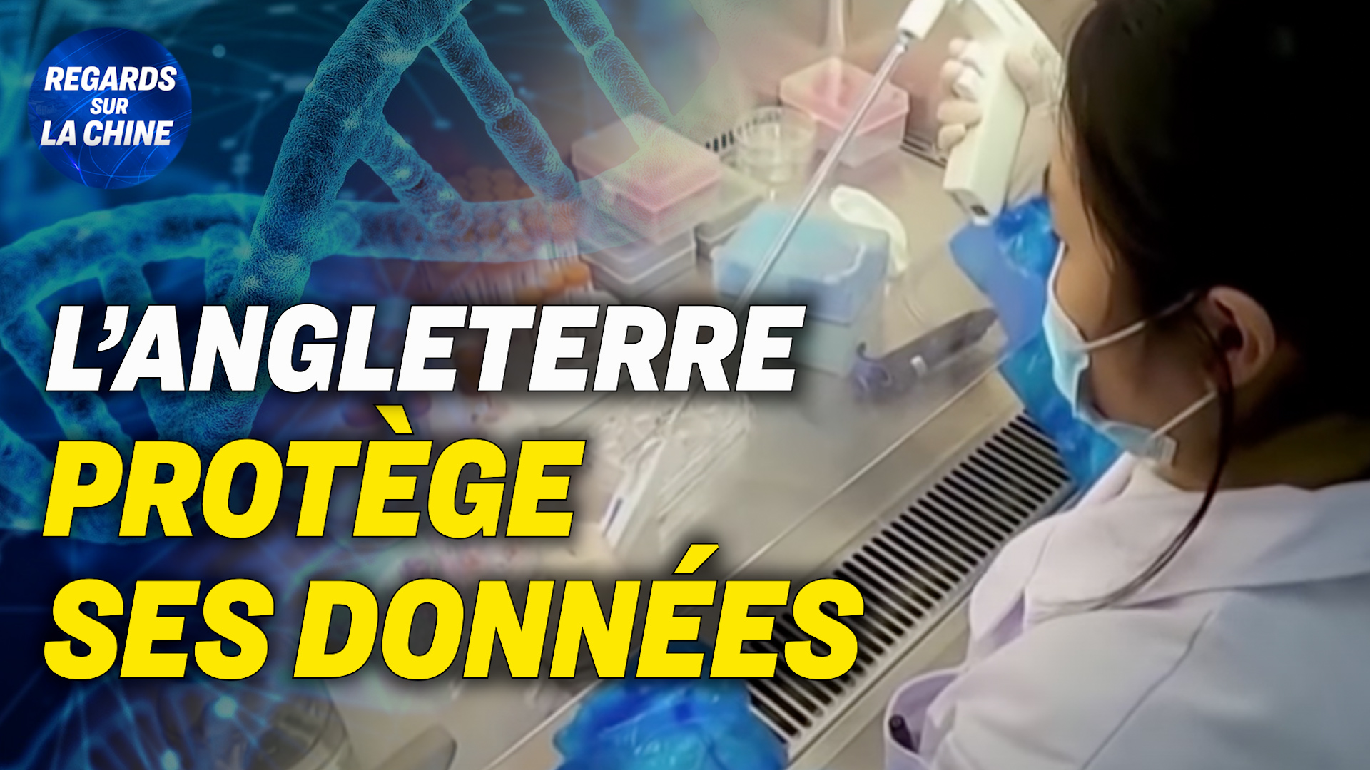 Focus sur la Chine – Sécurité des données : l&rsquo;Angleterre prend des mesures