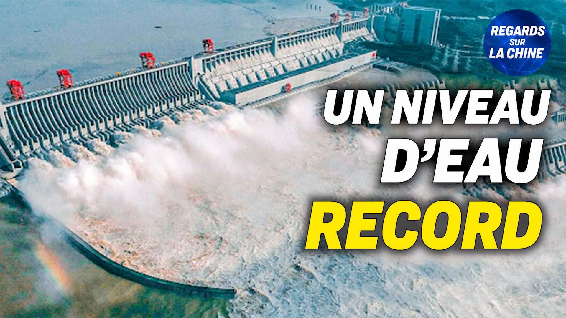 Focus sur la Chine – Le barrage chinois des Trois Gorges atteint un niveau d&rsquo;eau élevé