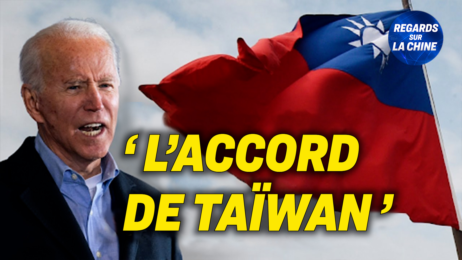 Focus sur la Chine – Biden s&rsquo;exprime au sujet de Taïwan