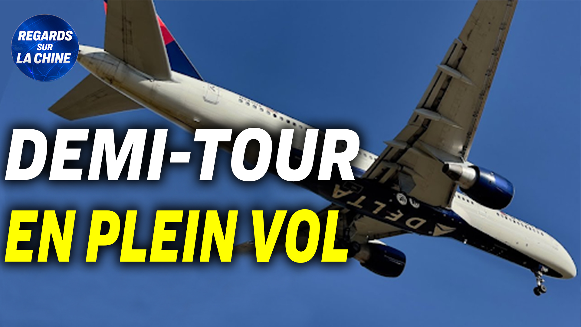 Focus sur la Chine – Un vol à destination de Shanghai fait demi-tour en plein vol