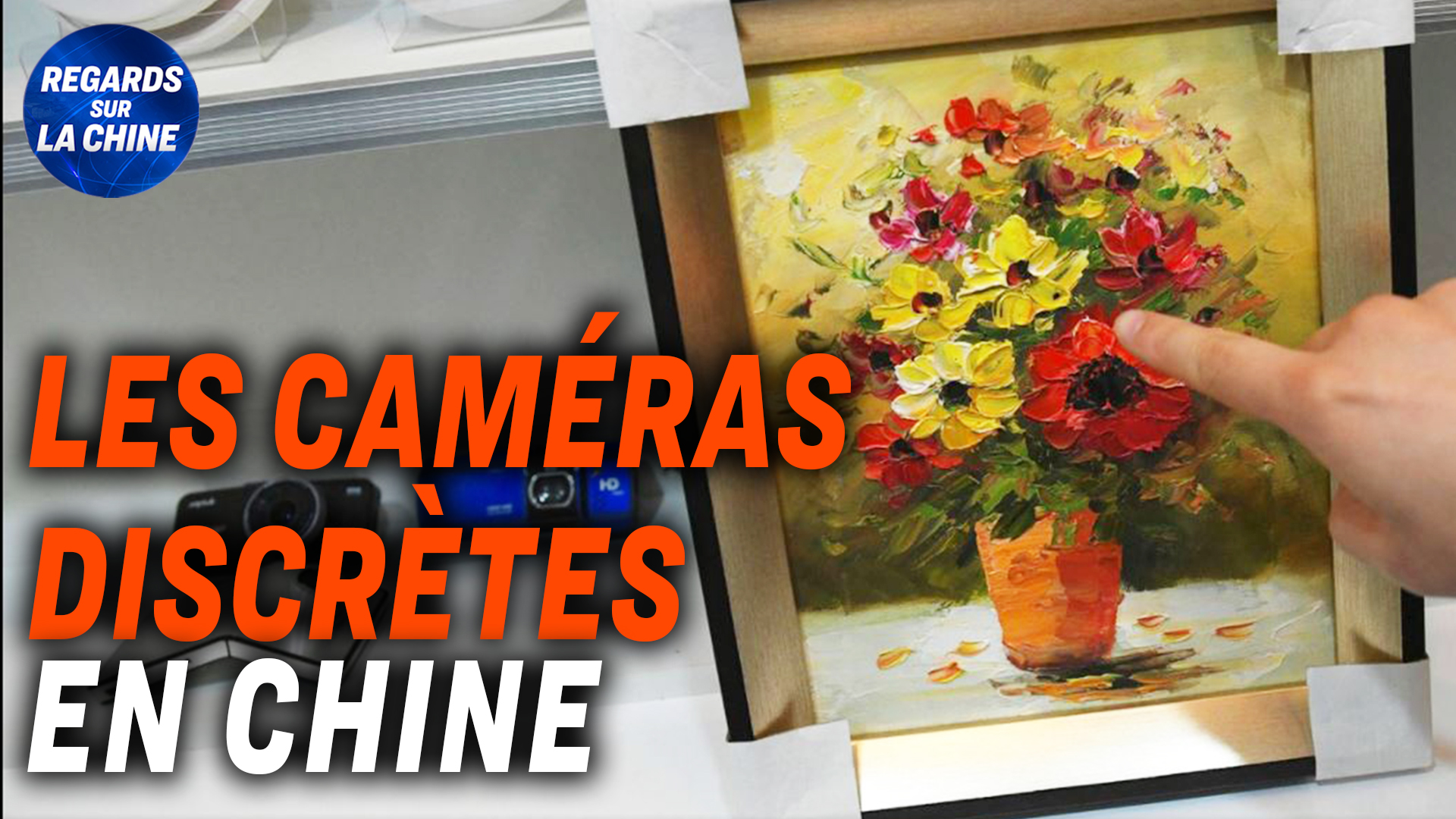 Focus sur la Chine – Caméras espions et chantage omniprésents en Chine