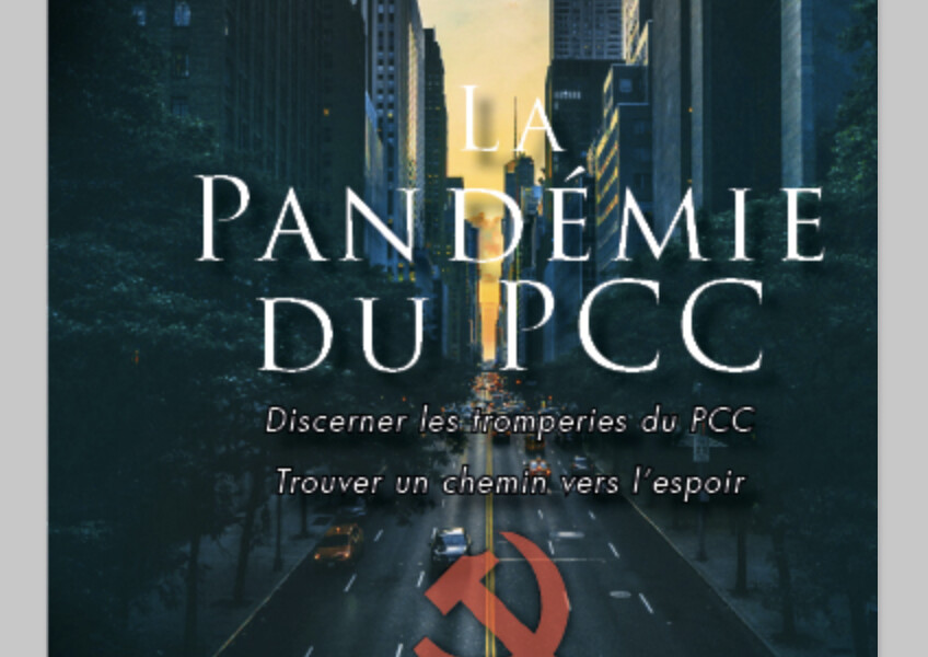 Le livre « La pandémie du PCC » ou comment le PCC met en péril la sécurité de l&rsquo;humanité
